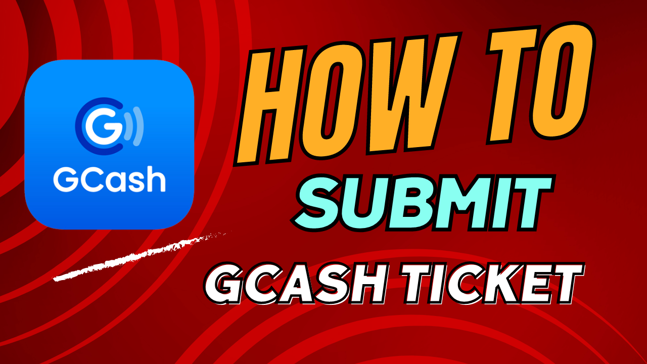 how to submit gcash ticket